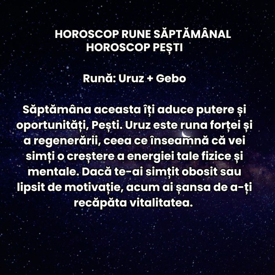Horoscop Rune săptămâna 3-9 martie 2025: Începutul primăverii ne aduce mai multă forță și hotărâre! 