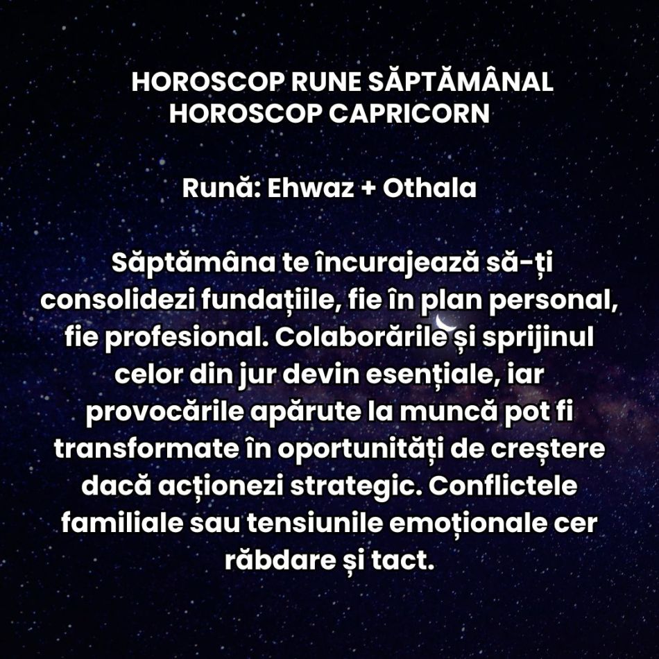 Horoscop Rune săptămâna 22-28 septembrie 2025: Revenim pe drumul spre echilibru. Trăim momente prielnice pentru planuri noi