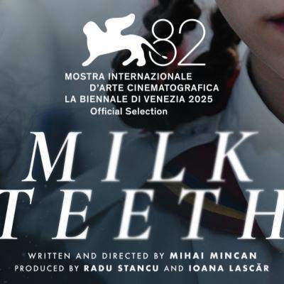 „Dinți de lapte”, regizat de Mihai Mincan și produs de  deFilm, selectat la Festivalul Internațional de Film de la Veneția