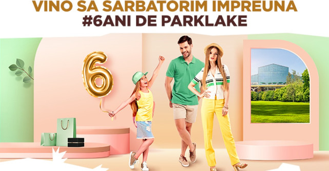 Sărbătorim #6 ani de ParkLake cu un festival de Street Food, muzică live și 6000 de premii pentru tine!