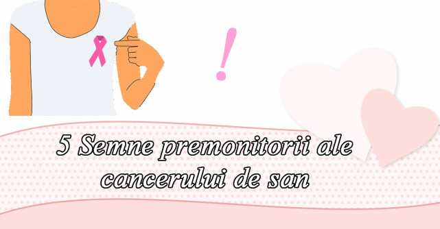 5 Semne premonitorii ale cancerului de san