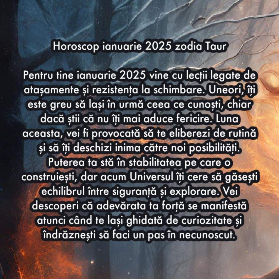 Horoscop ianuarie 2025. O lună de cotitură pentru toate zodiile. Înfruntăm karma sau ne revendicăm puterea?