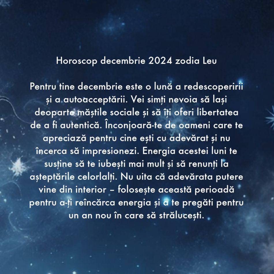 Horoscop Decembrie 2024. Zarurile au fost aruncate. Suntem chemați de către Divinitate să ne înțelegem destinul