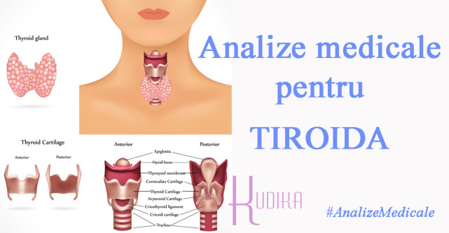 Analize medicale pentru TIROIDA