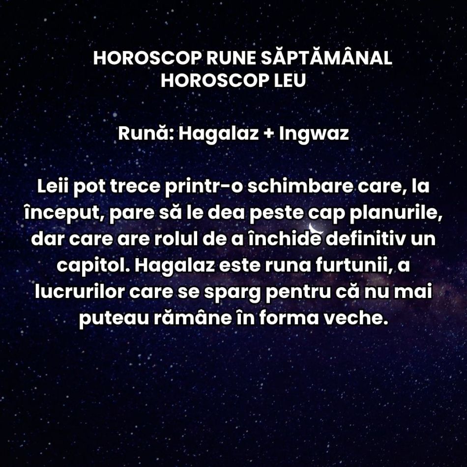 Horoscop Rune săptămâna 14-20 septembrie: Momentele electrizante trezesc în noi părți pe care le credeam uitate! 