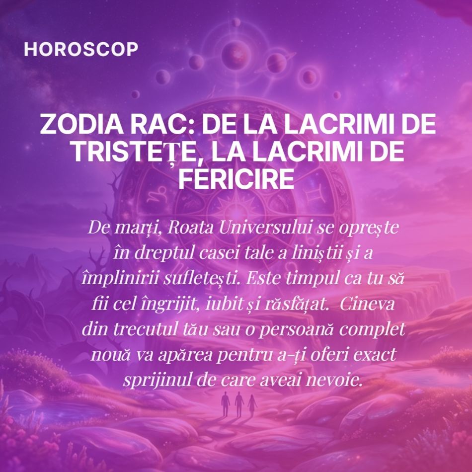 Se întoarce Roata Universului de MARȚI! Trei zodii care își primesc răsplata după ani de suferință