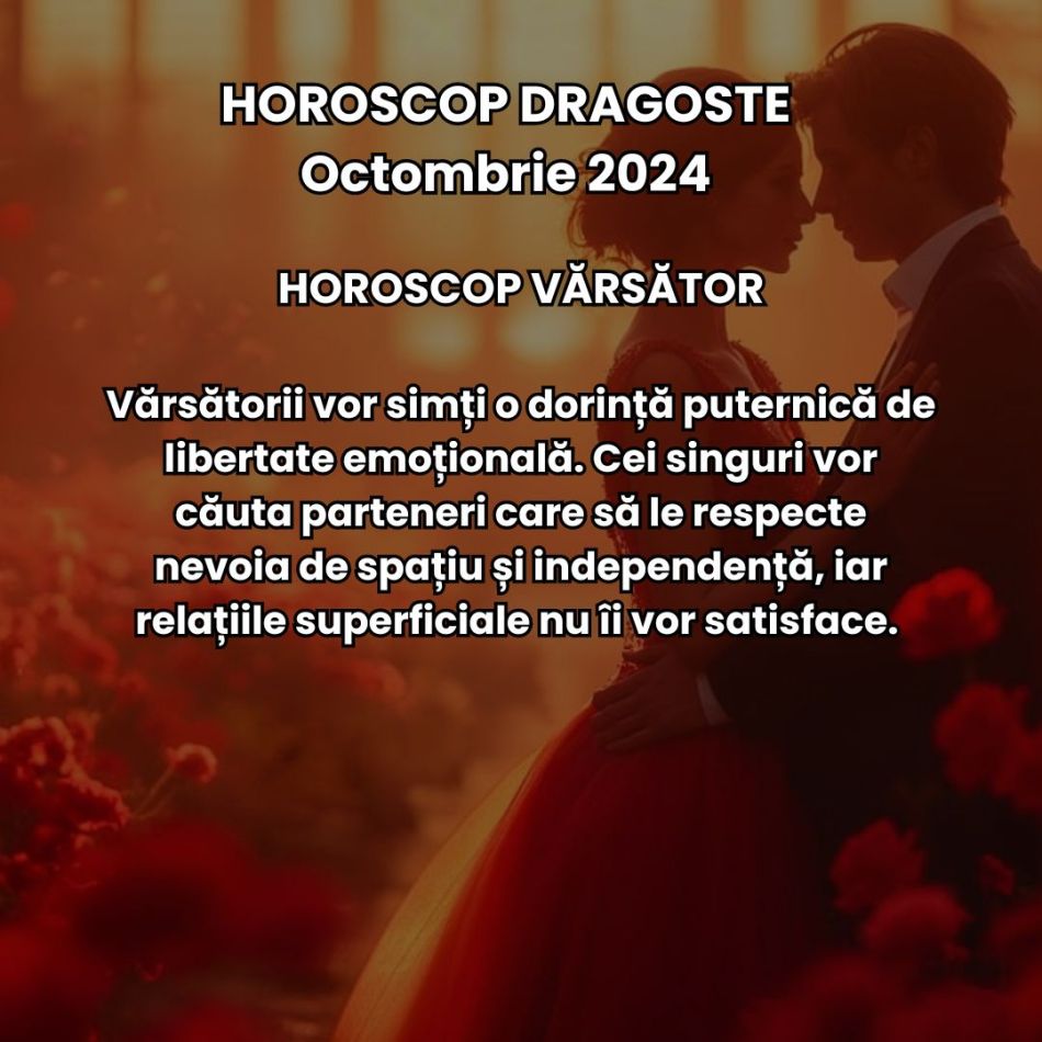 Horoscop Dragoste Octombrie 2024: Iubirea arde intens!  Aventurile amoroase și deciziile neașteptate ne schimbă complet toamna