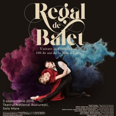 REGAL DE BALET:  Povestea unui spectacol care unește românii, la Centenar