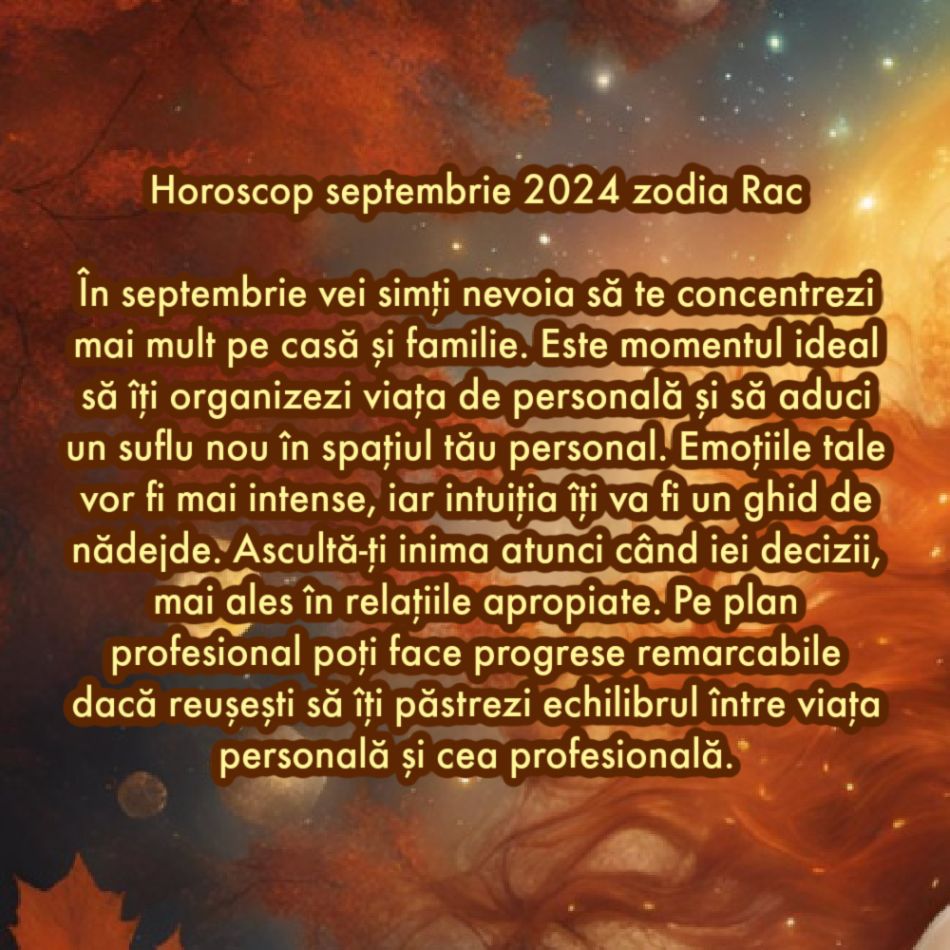 Horoscop septembrie 2024. Primim șanse noi la fericire. Acum accesăm capitolul în care visurile chiar se împlinesc