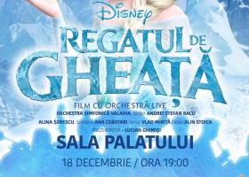Crăciunul prinde viață la Sala Palatului cu: „FROZEN – Regatul de Gheață”, povestea DISNEY care topește inimile tuturor