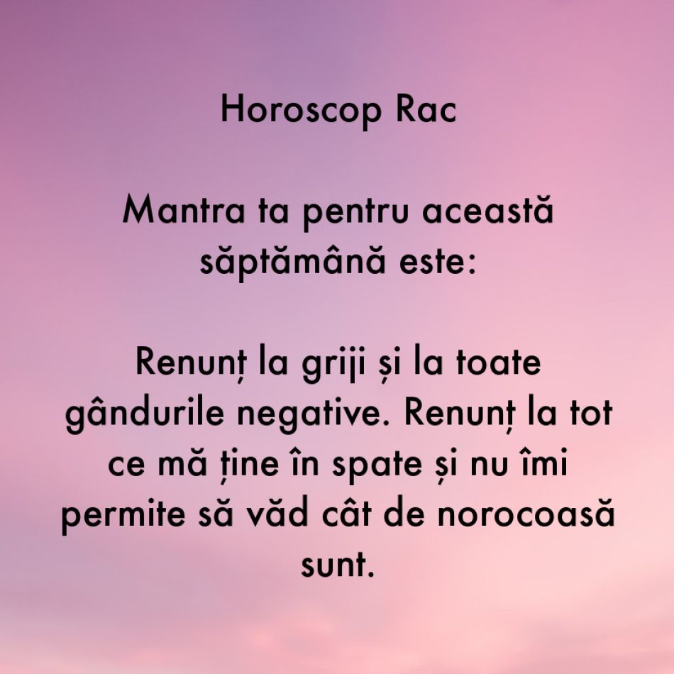 Horoscop pentru suflet: Mantra zodiei tale pentru săptămâna 14-20 august