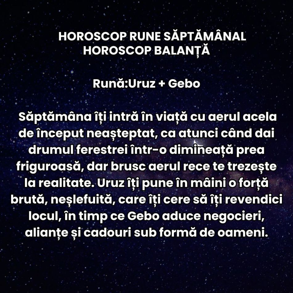Horoscop Rune săptămâna 12-18 ianuarie 2026: Universul nu ne mai întreabă dacă suntem pregătiți, ci ne forțează să acționăm ACUM