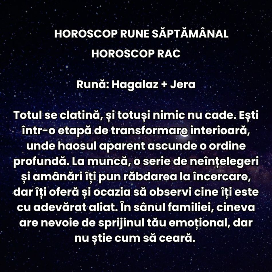 Horoscop Rune săptămâna 23-29 iunie 2025: Trebuie să avem curajul să simțim tot, chiar și când doare. Jocul de putere se schimbă