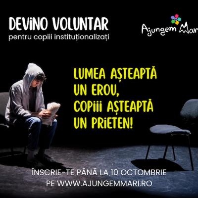 Prelungim termenul de înscriere ca voluntar pentru copiii abandonați. Ultima zi de înscriere: 10 octombrie