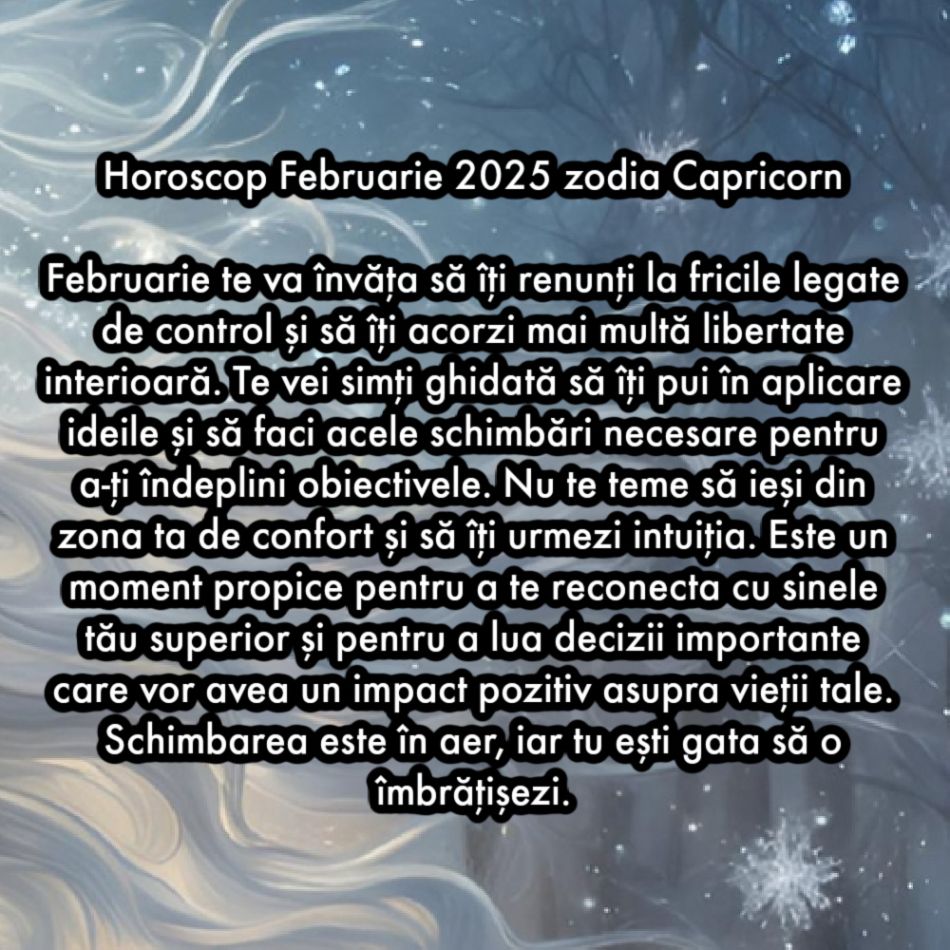 Horoscop Februarie 2025. Ultima lună de iarnă ne scoate din întuneric. Renunțăm la frici și visăm la schimbare