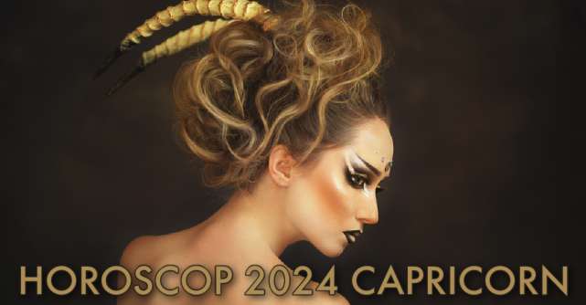 Horoscop 2024 CAPRICORN: succesul îți bate la ușă, iar în dragoste vei avea multe surprize frumoase