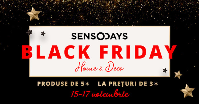 Pe SensoDays.ro ai un Black Friday pe gustul tau