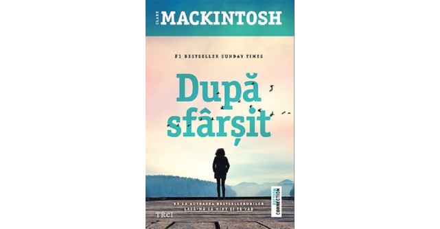 După sfârșit de Clare Mackintosh, o poveste tristă, plină de speranță