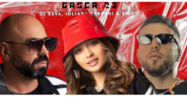DJ SAVA, Iuliana Beregoi și SHIFT sunt cei trei artiști ce aduc în playlist-uri Gașca 23