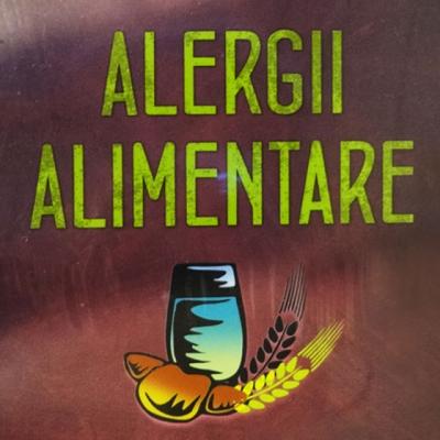 Alergii alimentare - prevenire, depistare, tratare