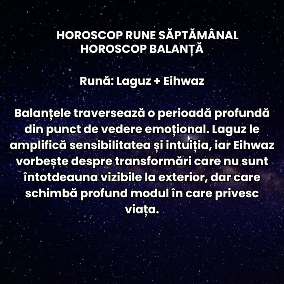 Horoscop Rune săptămâna 6-12 iulie 2026: Ne așteaptă planuri puse la încercare, teste și adevăruri dezgropate