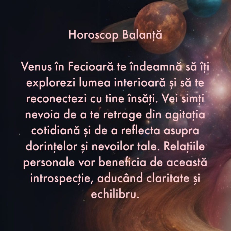 4 August: Venus în Fecioară ne ajută să curățăm rănile emoționale. Dărâmăm zidurile din jurul inimilor și iubim din nou