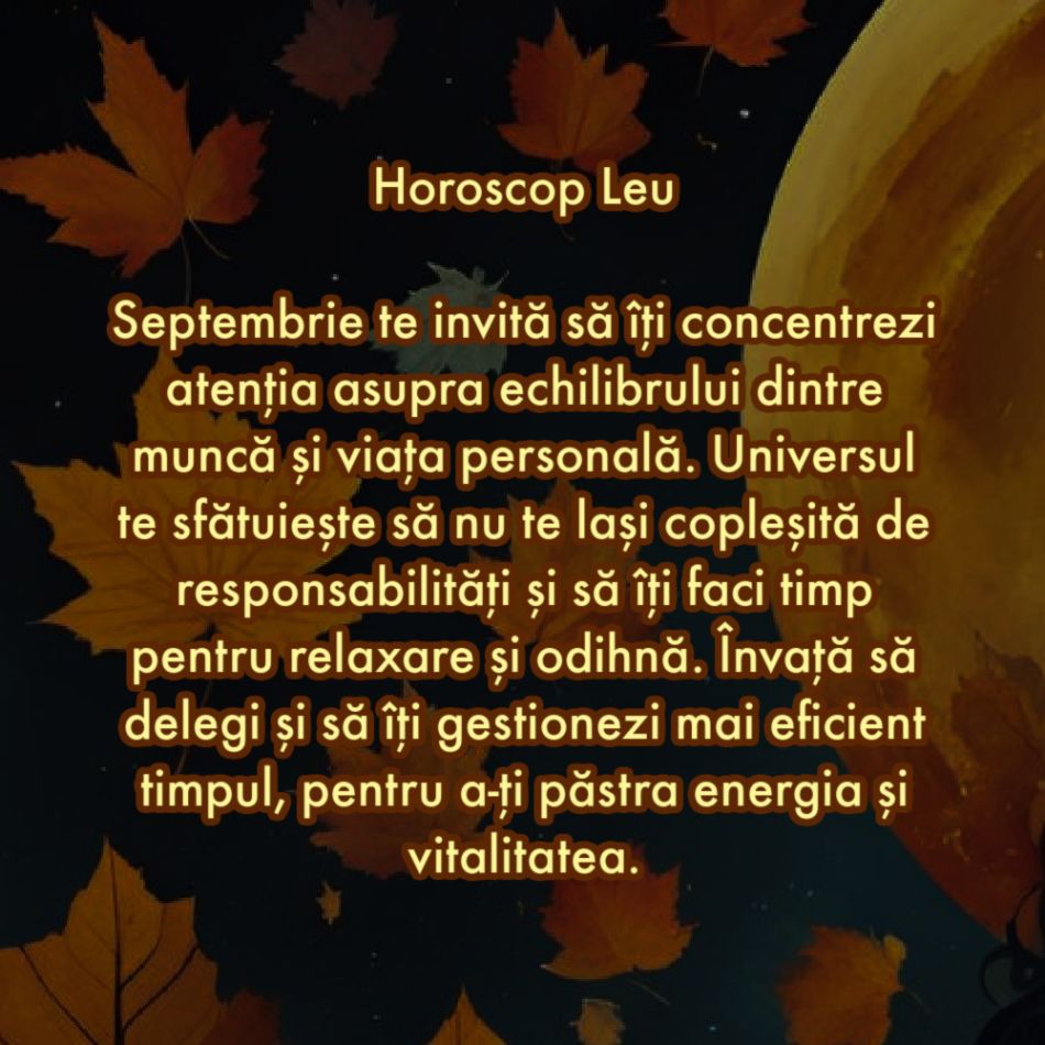 Horoscop septembrie 2024: Sfatul Universului pentru zodia ta pentru prima lună de toamnă
