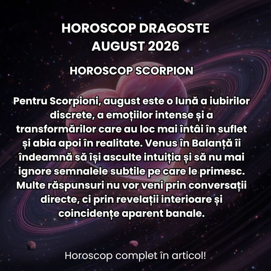 Horoscop dragoste august 2026: Eclipsele karmice din această lună pun iubirea la noi încercări! Cine se desparte și se împacă? 