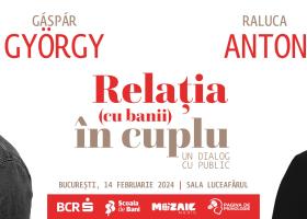 RELAȚIA (CU BANII) ÎN CUPLU - UN DIALOG CU PUBLIC