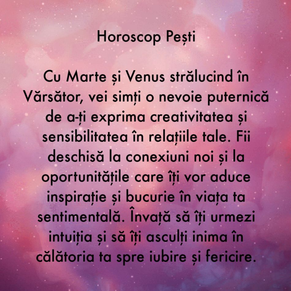 14-16 Februarie, zile încărcate de energie cosmică. Marte și Venus se întâlnesc în Vărsător pentru a ne colora viețile
