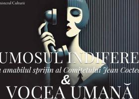 Premieră ”Frumosul indiferent & Vocea Umană” pe 19 Iunie la Teatrul Naţional de Operetă şi Musical Ion Dacian