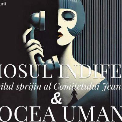 Premieră ”Frumosul indiferent & Vocea Umană” pe 19 Iunie la Teatrul Naţional de Operetă şi Musical Ion Dacian