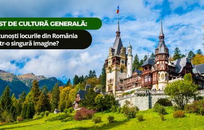Test de cultura generala: Recunosti locurile din Romania dintr-o singura imagine?