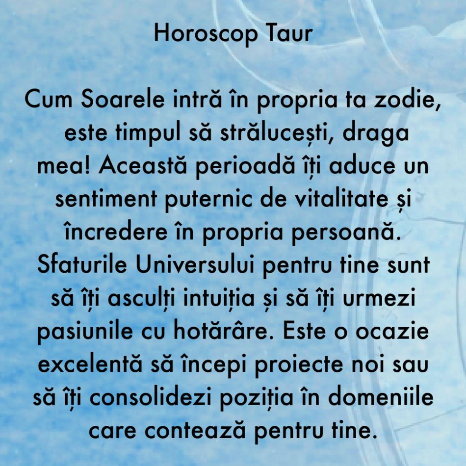 Pe 20 aprilie începe sezonul Taurului. În următoarele săptămâni se vor schimba destine. Sfatul Universului pentru fiecare zodie