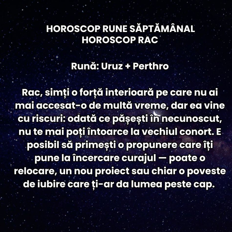 Horoscop Rune săptămâna 21-27 iulie 2025: Simțim cum inima vrea una, iar mintea alta. Se pot naște scântei dureroase.