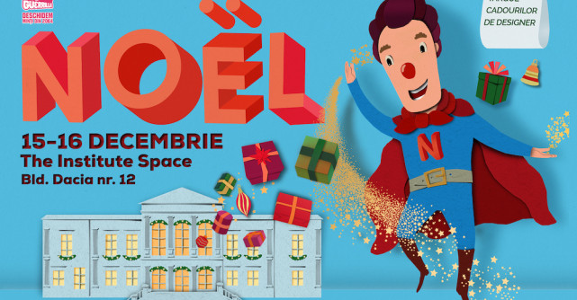 NOËL,  Târgul cadourilor de designer, aduce, la The Institute Space, daruri cu super puteri!