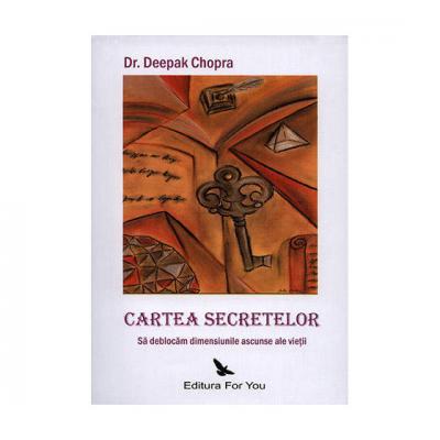 Deepak Chopra: Cartea secretelor