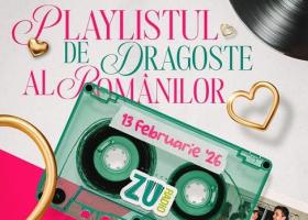 PLAYLISTUL DE DRAGOSTE AL ROMÂNILOR se aude LIVE la Radio ZU, pe 13 februarie