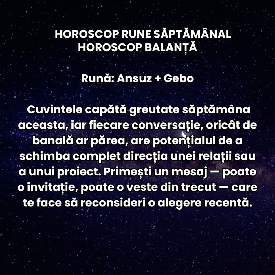 Horoscop Rune săptămâna 23-29 iunie 2025: Trebuie să avem curajul să simțim tot, chiar și când doare. Jocul de putere se schimbă
