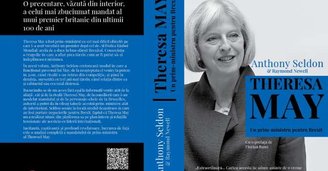 Editura PUBLISOL lanseaza cartea Theresa May. Un prim-ministru pentru Brexit:  