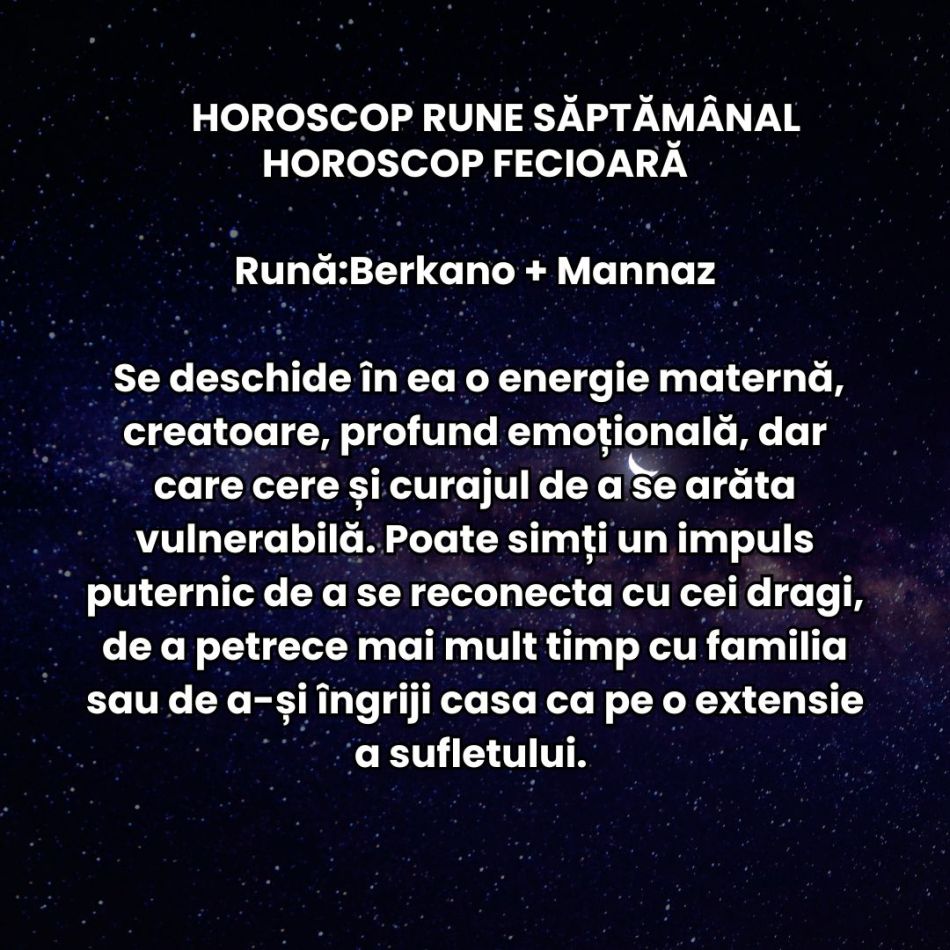 Horoscop Rune săptămâna 26 mai – 1 iunie 2025: Ceea ce alegem să hrănim cu atenția noastră va înflori, restul se va risipi