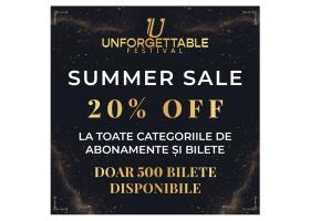 Unforgettable Festival lansează SUMMER SALE: 20% reducere la bilete. Doar 500 disponibile!