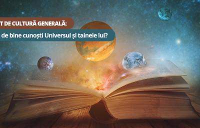 Test de cultura generala: Cat de bine cunosti Universul si tainele lui?