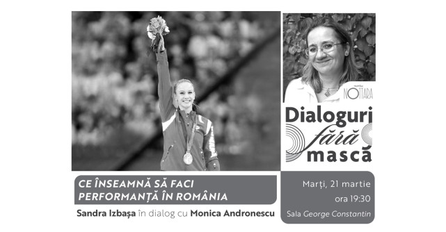 Campioana olimpică Sandra Izbașa vine la Dialoguri fără mască