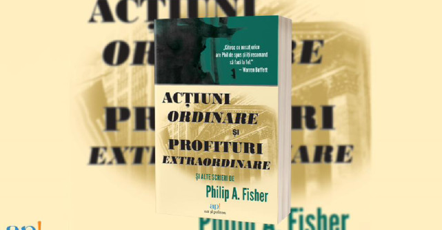 Acțiuni ordinare și profituri extraordinare, una dintre cele mai îndrăgite cărți de investiții din toate timpurile