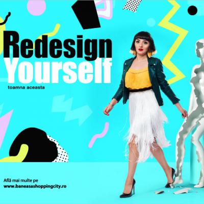 Baneasa Shopping City lanseaza campania Redesign Yourself, programul care incurajeaza increderea in sine