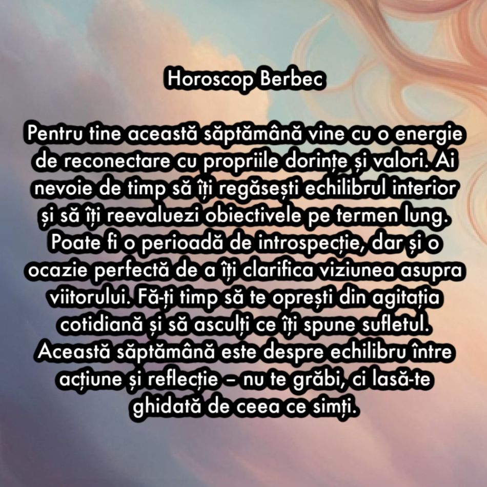 Horoscop săptămânal: De ce are nevoie fiecare semn zodiacal în săptămâna 27 ianuarie - 2 februarie