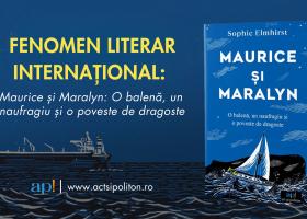 Fenomen literar internațional: Maurice și Maralyn: O balenă, un naufragiu și o poveste de dragoste