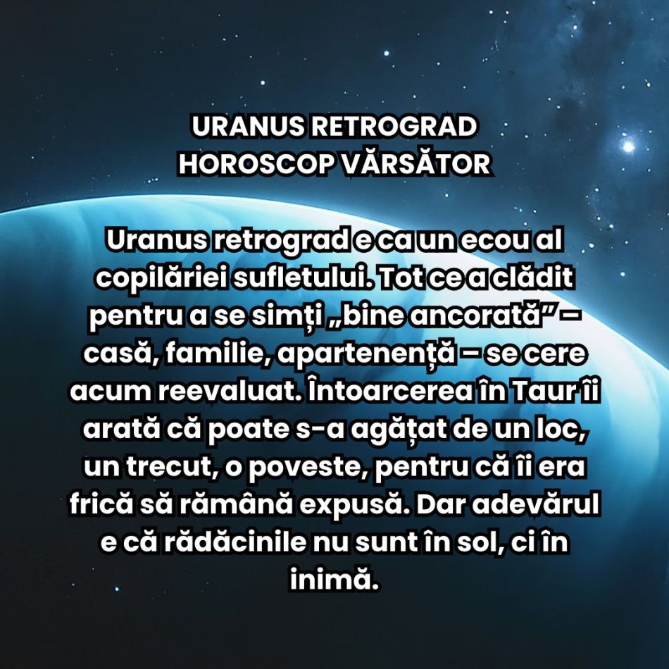 Uranus se întoarce pentru ultima dată în Taur! Realitatea noastră se prăbușește și primim mari revelații