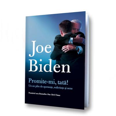Promite-mi, tată! Un an plin de speranțe, suferințe și sens, de Joe Biden